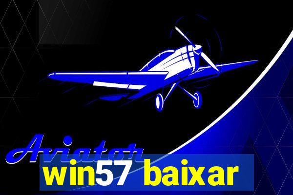 win57 baixar